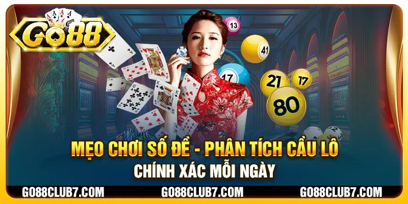 Mẹo chơi số đề - Phân tích cầu lô chính xác mỗi ngày